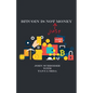 Bitcoin Is Not Just Money - Paperback
