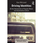 Driving Identities: At the Intersection of Popular Music and Automotive Culture - Paperback