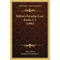 Milton's Paradise Lost, Books 1-2 (1896) - Paperback