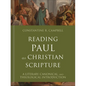 Reading Paul as Christian Scripture: A Literary, Canonical, and Theological Introduction - Hardcover