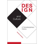 Design and Culture: A Transdisciplinary History - Paperback