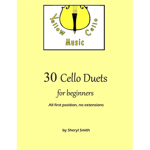 30 Cello Duets for Beginners: All first position, no extension - Paperback