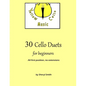 30 Cello Duets for Beginners: All first position, no extension - Paperback