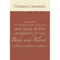 A Defence of the True and Catholic Doctrine of the Sacrament of the Body and Blood of Our Savior Christ: With a Confutation of Sundry Errors Concernin - Paperback