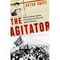 The Agitator: William Bailey and the First American Uprising Against Nazism - Hardcover