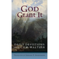 God Grant It - Hardcover