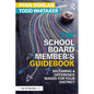 The School Board Member's Guidebook: Becoming a Difference Maker for Your District - Paperback