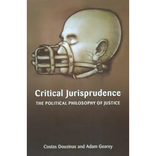 Critical Jurisprudence: The Political Philosophy of Justice - Paperback
