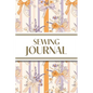 Sewing Journal (Orange and Purple Wildflower Bows with Vertical Stripes): 6"x9" Sewing Lover's Diary; Keep Your Pattern Logs, Favorite Fabric Library, - Paperback