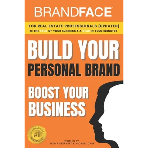 BrandFace for Real Estate Professionals UPDATED: Be the Face of Your Business & a Star in Your Industry - Paperback