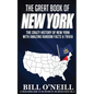 The Great Book of New York: The Crazy History of New York with Amazing Random Facts & Trivia - Paperback