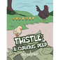 Thistle: A Curious Peep - Paperback
