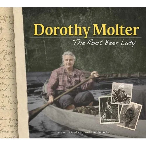 Dorothy Molter: The Root Beer Lady - Paperback