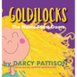 Goldilocks: The Name-Fame-Dame - Hardcover