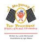 Mr. Penny for President: A Fable of Global Citizenship - Paperback