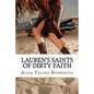Lauren's Saints of Dirty Faith: A Dirty Girls Social Club Novel - Paperback
