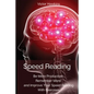 Speed Reading: Be More Productive, Remember More and Improve Your Speed Reading With Exercises - Paperback