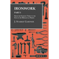Ironwork - Part I - From the Earliest Times to the End of the Mediaeval Period - Paperback