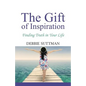 The Gift of Inspiration: Finding Truth in Your Life - Paperback
