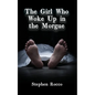 The Girl Who Woke Up in the Morgue - Paperback