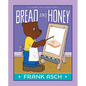 Bread and Honey - Hardcover