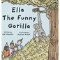 Ella the Funny Gorilla - Hardcover