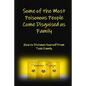 Some of the Most Poisonous People Come Disguised as Family: How to Distance Yourself from Toxic Family - Paperback