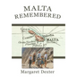 Malta Remembered: Then and Now: A Love Story - Hardcover