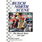 Busch North Scene - The Busch Years - Hardcover