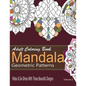 Adult Coloring Books Mandala Geometric Patterns: Relax & De-Stress With These Beautiful Designs: Over 40 More Symmetrical Mandalas and Geometric Patte - Paperback
