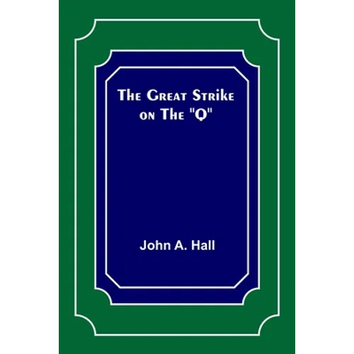 The Great Strike on the "Q" - Paperback