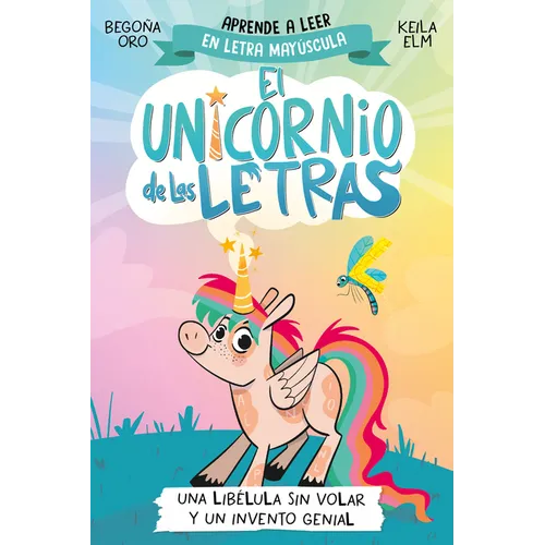 Una Libélula Sin Volar Y Un Invento Genial. Aprender a Leer Con Mayúsculas (a Partir de 5 Años) / A Flightless Dragonfly and a Brilliant Invention - Paperback
