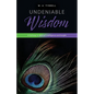 Undeniable Wisdom - Paperback