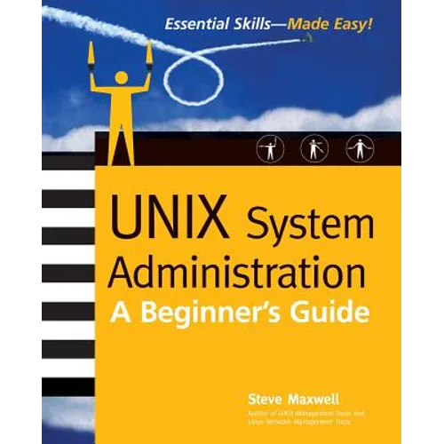 Unix System Administration: A Beginner's Guide - Paperback