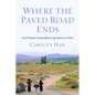 Where the Paved Road Ends: One Woman's Extraordinary Experiences in Yemen - Hardcover