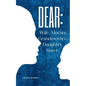 Dear: Wife, Mother, Grandmother, Daughter, Sister - Paperback