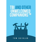 Tbi and Other Unwelcomed Companions - Hardcover