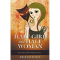 Half Girl and Half Woman - Paperback