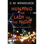 Hunting the Lady of the Night - Paperback