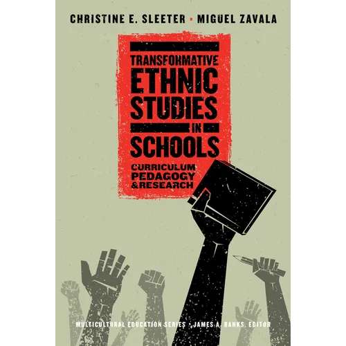Transformative Ethnic Studies in Schools: Curriculum, Pedagogy, and Research - Paperback