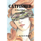Catfished: A One-Sided Love Story - Paperback