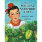 The Magical Starfruit Tree: A Chinese Folktale - Paperback