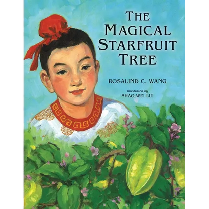 The Magical Starfruit Tree: A Chinese Folktale - Paperback
