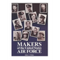 Makers of the United States Air Force - Paperback