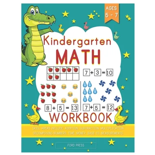 Kindergarten Math Workbook: Kindergarten and 1st Grade Workbook Age 5 - 7 - Early Reading and Writing, Numbers 0-20, Addition and Subtraction Acti - Paperback