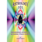 Astrology 101: Beginner's Guide to Reading Your Chart - Hardcover