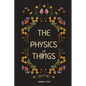 The Physics of Things - Paperback