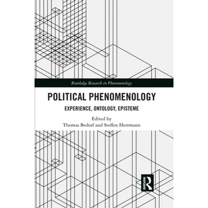 Political Phenomenology: Experience, Ontology, Episteme - Paperback