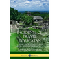Incidents of Travel in Yucatan: Volume I and II - Complete (Yucatan Peninsula History) - Paperback