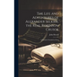 The Life and Adventures of Alexander Selkirk, the Real Robinson Crusoe: A Narrative Founded on Facts - Hardcover
